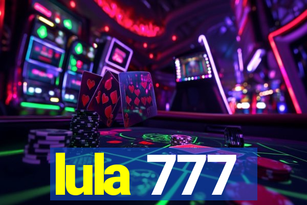 lula 777